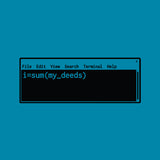 I Am The Sum Of My Deeds - Women's